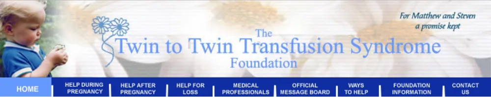  Twin to Twin Transfusion (TTTS) &nbsp;( www.tttsfoundation.org ) 